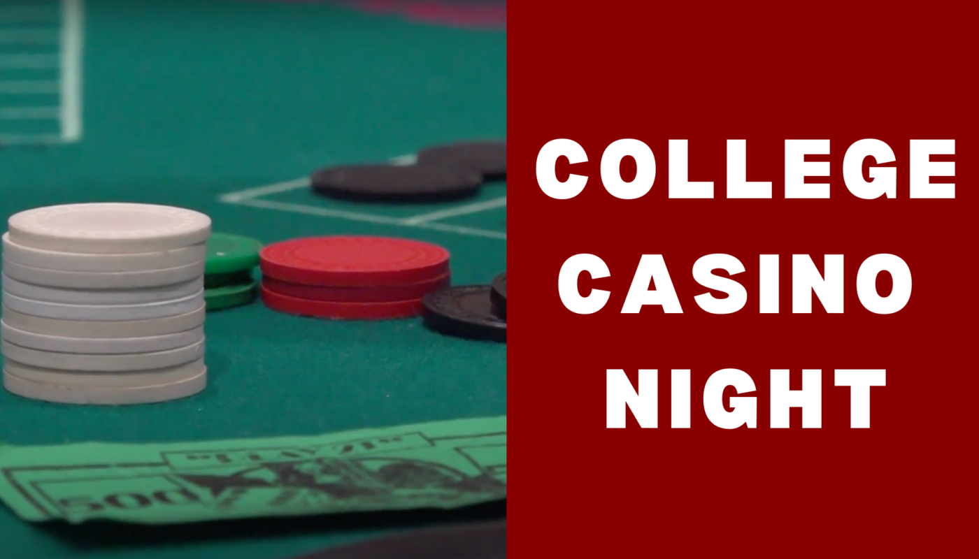 poker chips next to fake money with the words "college casino night"written to the right