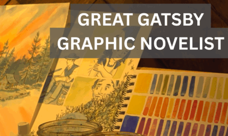Illustrations completed from K. Woodman Maynard in watercolor with text reading "Great Gatsby Graphic Novelist"